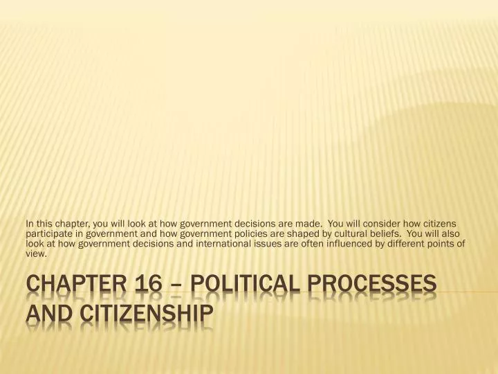 chapter 16 political processes and citizenship