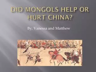Did Mongols help or hurt china?