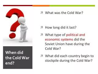 When did the Cold War end?