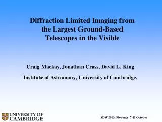 Diffraction Limited Imaging from the Largest Ground-Based Telescopes in the Visible