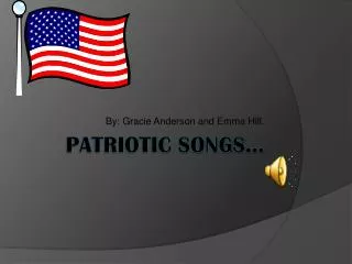 Patriotic Songs…