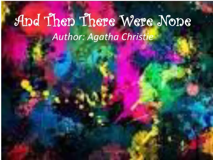 and then there were none author agatha christie