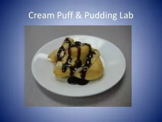 Cream Puff &amp; Pudding Lab