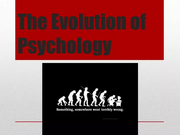 the evolution of psychology