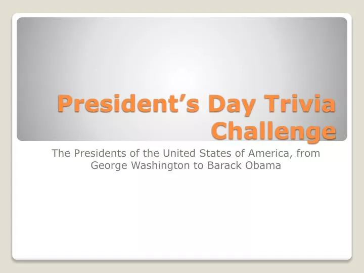 president s day trivia challenge