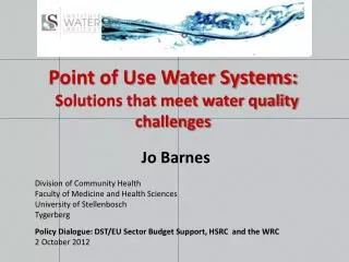 Point of Use Water Systems: Solutions that meet water quality challenges