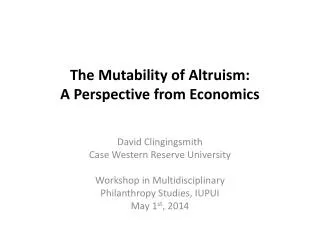 The Mutability of Altruism: A Perspective from Economics