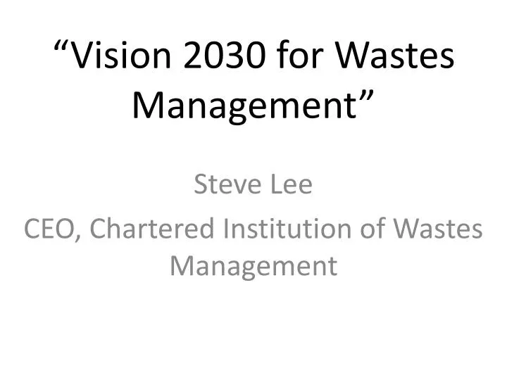 vision 2030 for wastes management
