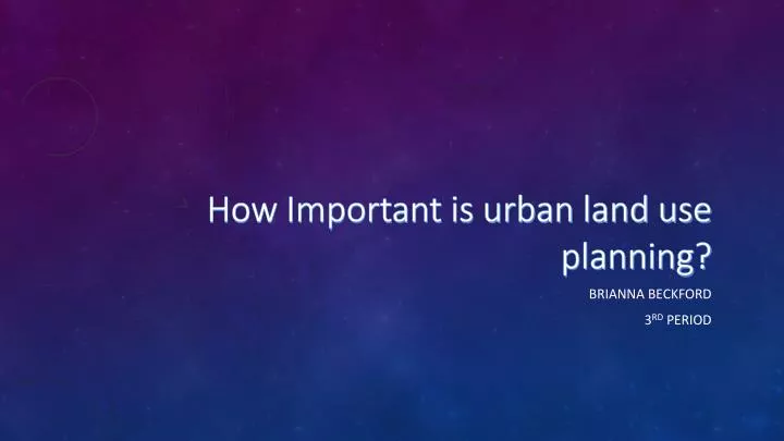 how important is urban land use planning