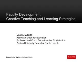 Faculty Development Creative Teaching and Learning Strategies