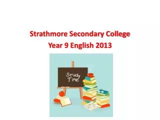 Strathmore Secondary College Year 9 English 2013