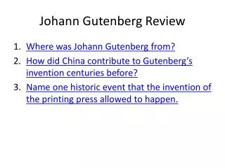 Johann Gutenberg Review