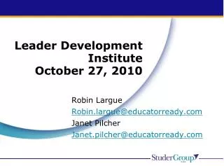 Leader Development Institute October 27, 2010