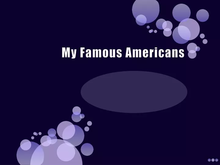 my famous americans