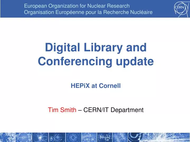 digital library and conferencing update hepix at cornell