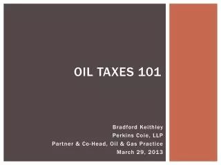 Oil Taxes 101