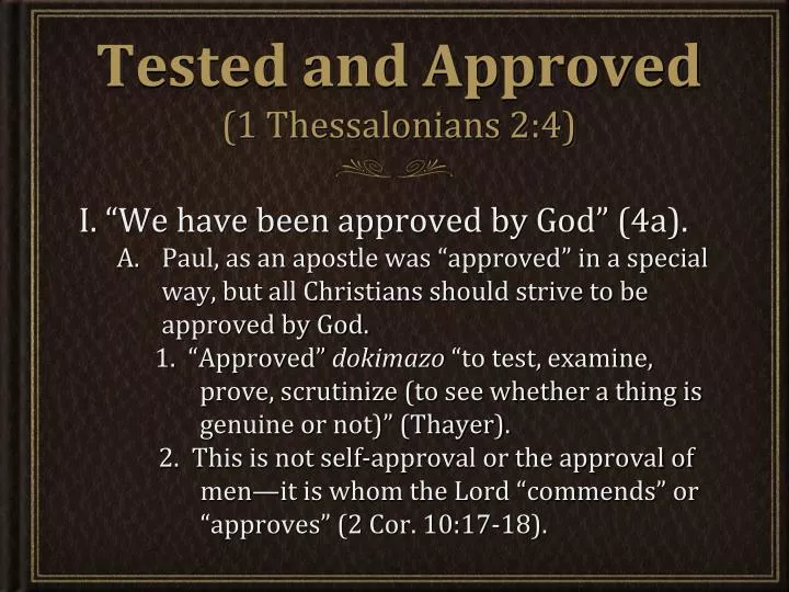 tested and approved 1 thessalonians 2 4