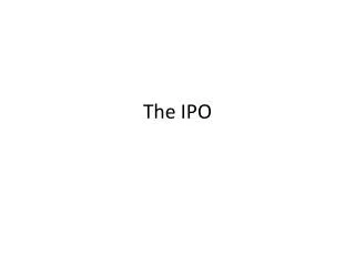 The IPO