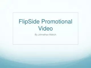 FlipSide Promotional Video