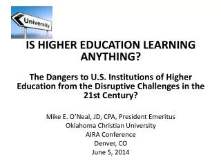 IS HIGHER EDUCATION LEARNING ANYTHING ?