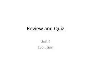 Review and Quiz