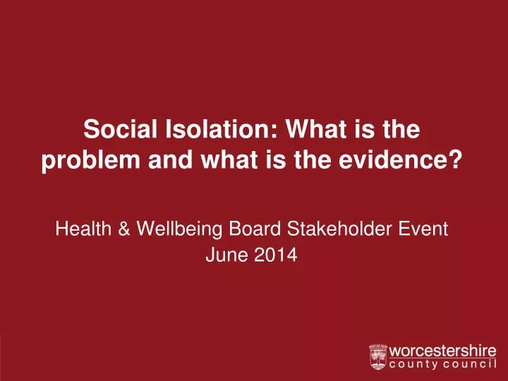 social isolation what is the problem and what is the evidence
