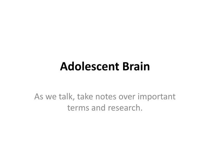 adolescent brain