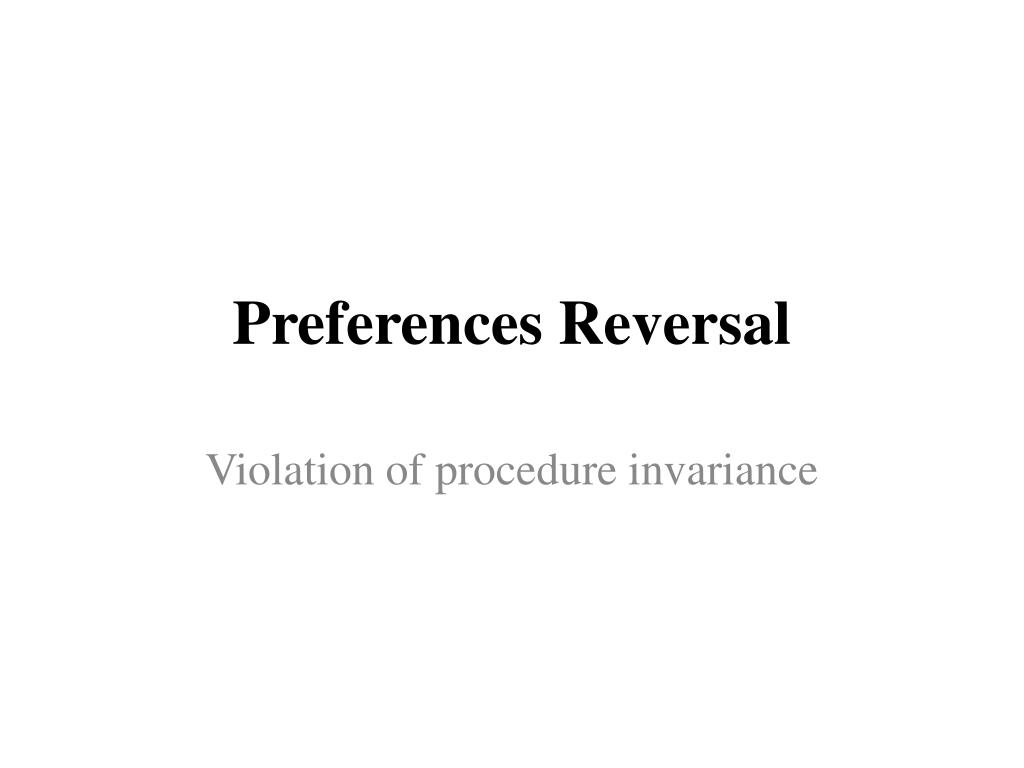 PPT - Preferences Reversal PowerPoint Presentation, free download - ID ...