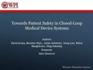 Towards Patient Safety in Closed-Loop Medical Device Systems