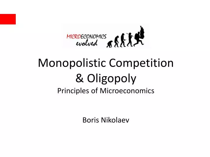 monopolistic competition oligopoly principles of microeconomics boris nikolaev