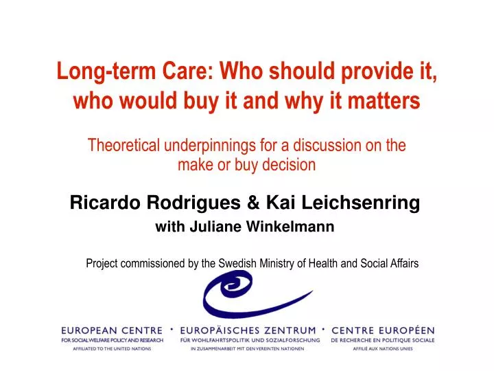 long term care who should provide it who would buy it and why it matters