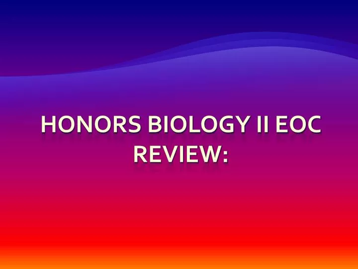 honors biology ii eoc review