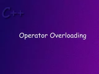 Operator Overloading