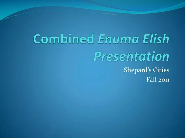 combined enuma elish presentation