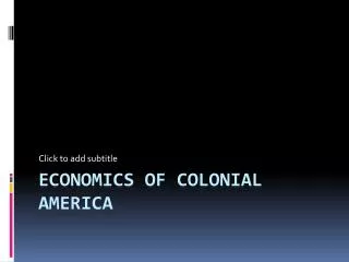 Economics of C olonial America