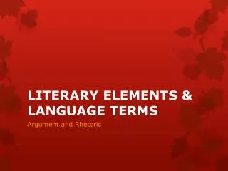 LITERARY ELEMENTS &amp; LANGUAGE TERMS