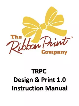 TRPC Design &amp; Print 1.0 Instruction Manual