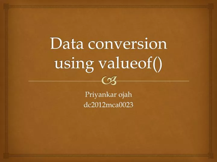 data conversion using valueof