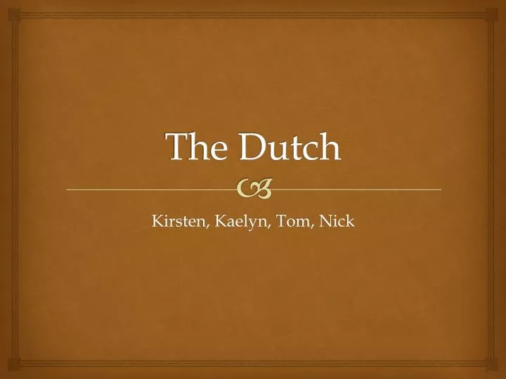 the dutch