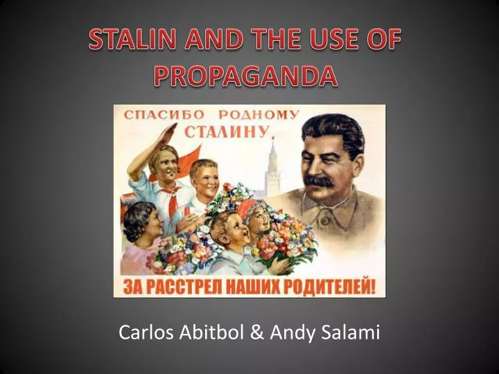 stalin and the use of propaganda