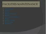 FACILITIES MAINTENANCE - slide 1