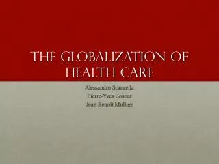 The globalization of health care