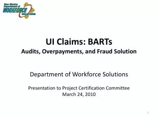 UI Claims: BARTs Audits, Overpayments, and Fraud Solution