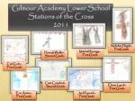 Gilmour Academy Lower School Stations of the Cross 2011 - slide 1
