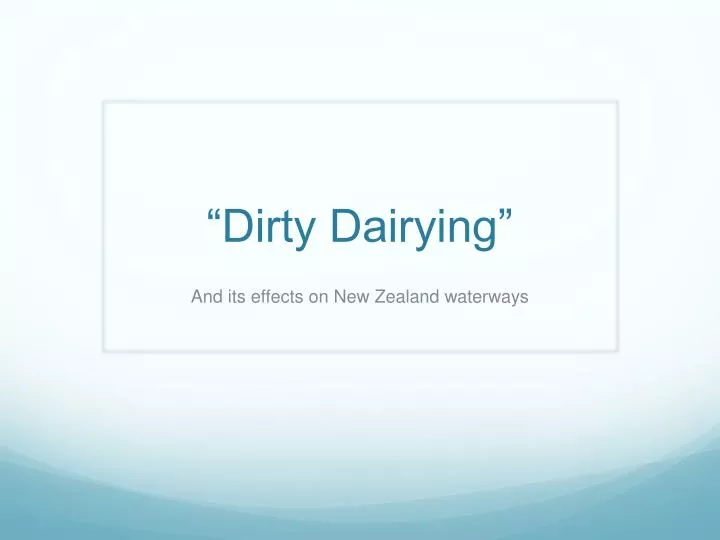 dirty dairying