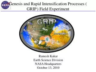 Genesis and Rapid Intensification Processes ( GRIP ) Field Experiment