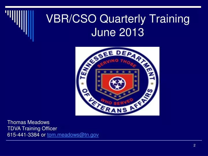 vbr cso quarterly training june 2013