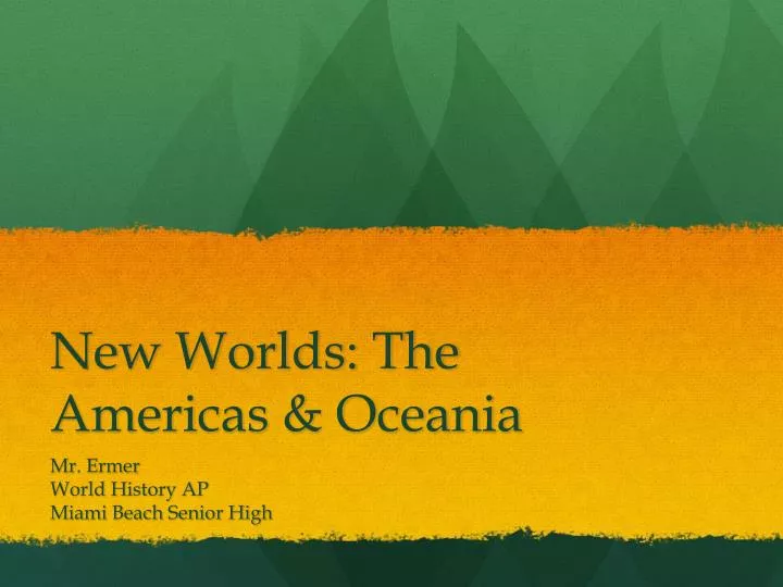 new worlds the americas oceania