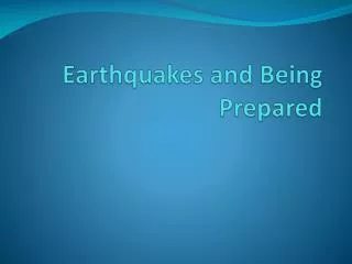 Earthquakes and Being Prepared
