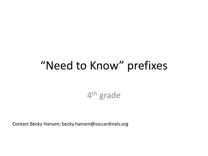 need to know prefixes